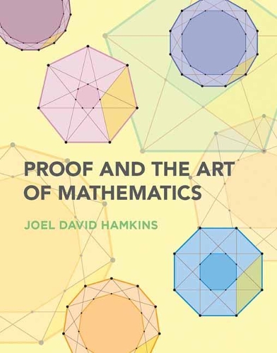 Proof and the Art of Mathematics (Paperback)