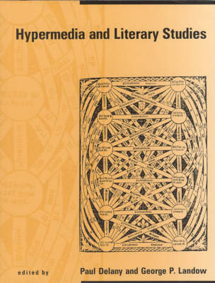 Hypermedia and Literary Studies - Hypermedia and Literary Studies (Paperback)