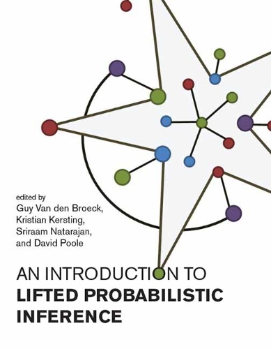 Introduction to Lifted Probabilistic Inference - Neural Information Processing series (Paperback)