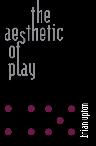The Aesthetic of Play (Paperback)