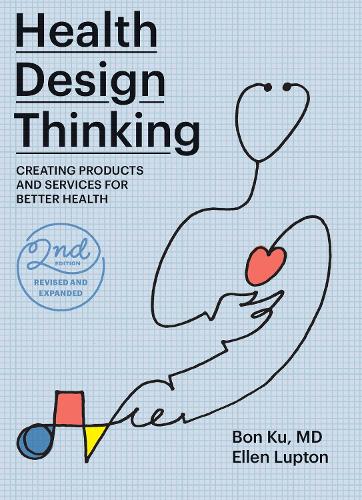 Health Design Thinking, second edition (Paperback)