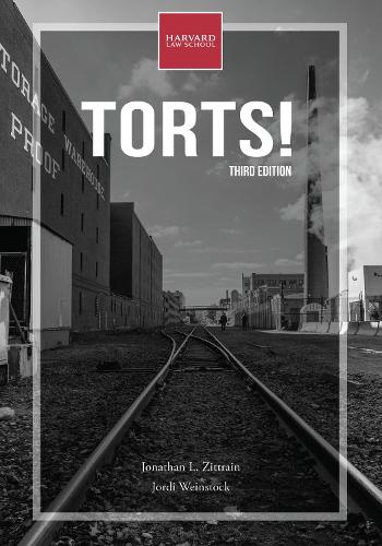 Torts!, third edition - The Open Casebook Series (Paperback)