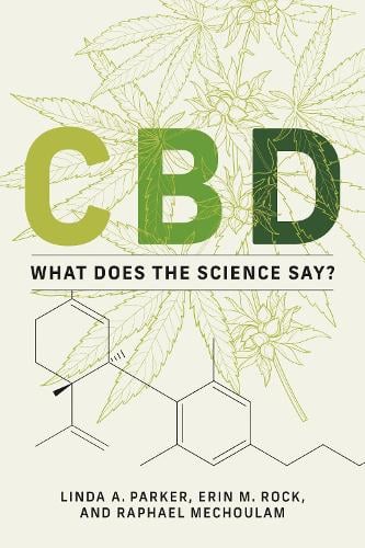 CBD: What Does the Science Say? (Paperback)