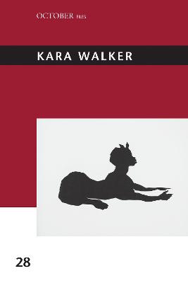 Kara Walker - October Files (#28) (Paperback)
