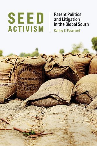 Seed Activism: Patent Politics and Litigation in the Global South - Food, Health, and the Environment (Paperback)