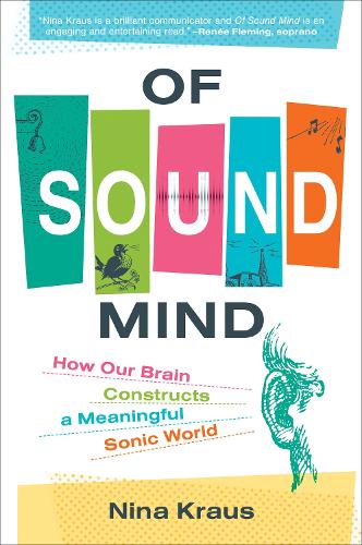 Of Sound Mind: How Our Brain Constructs a Meaningful Sonic World (Paperback)