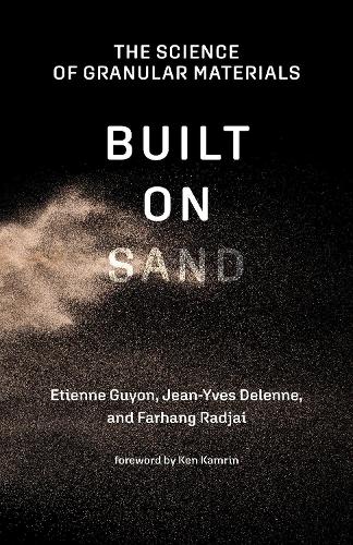 Built on Sand: The Science of Granular Materials  (Paperback)