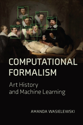 Computational Formalism: Art History and Machine Learning (Paperback)