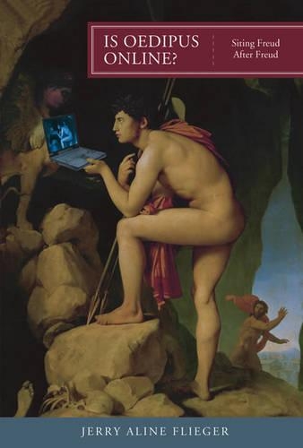 Is Oedipus Online?: Siting Freud after Freud - Short Circuits (Paperback)