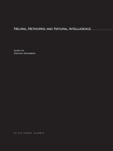 Neural Networks and Natural Intelligence - A Bradford Book (Paperback)