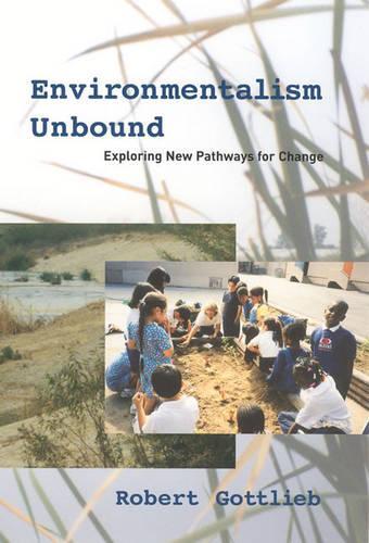 Environmentalism Unbound: Exploring New Pathways for Change - Urban and Industrial Environments (Paperback)