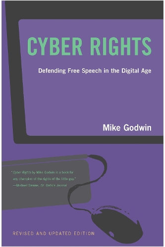 Cyber Rights: Defending Free speech in the Digital Age - The MIT Press (Paperback)