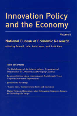 Innovation Policy and the Economy: Volume 5 - NBER Innovation Policy and the Economy (Paperback)