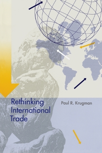 Rethinking International Trade - The MIT Press (Paperback)