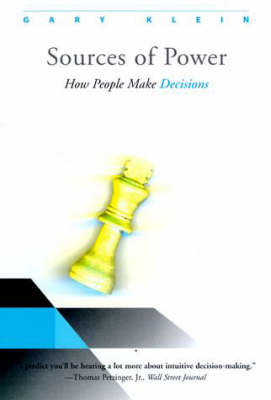 Sources of Power: How People Make Decisions - Sources of Power (Paperback)