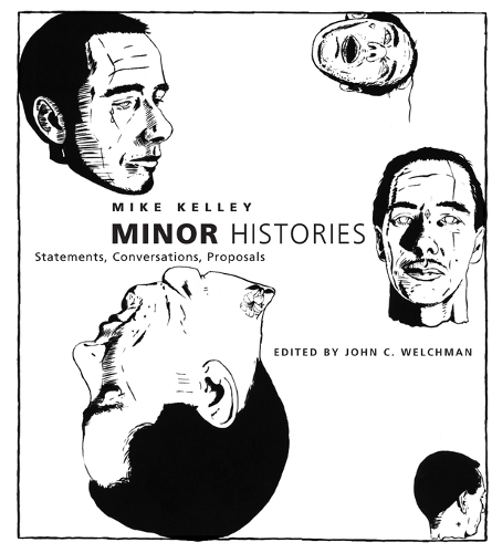 Minor Histories: Statements, Conversations, Proposals - Writing Art (Paperback)