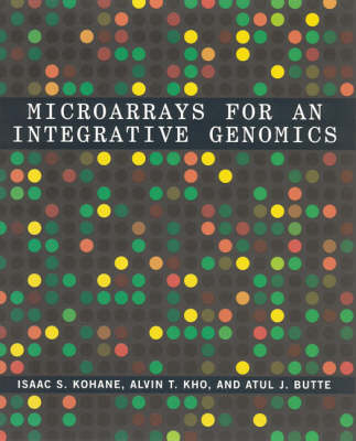 Microarrays for an Integrative Genomics - Microarrays for an Integrative Genomics (Paperback)