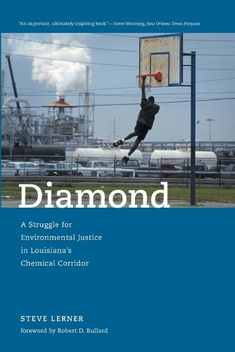 Diamond: A Struggle for Environmental Justice in Louisiana's Chemical Corridor - Urban and Industrial Environments (Paperback)