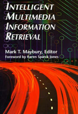 Intelligent Multimedia Information Retrieval (Paperback)