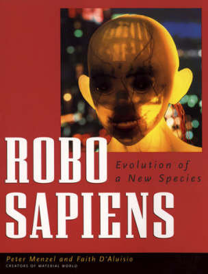 Robo sapiens: Evolution of a New Species - Robo sapiens (Paperback)