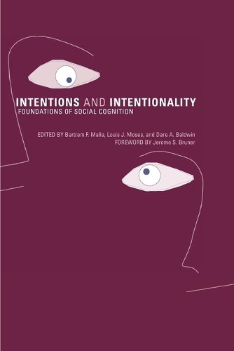 Intentions and Intentionality: Foundations of Social Cognition - A Bradford Book (Paperback)