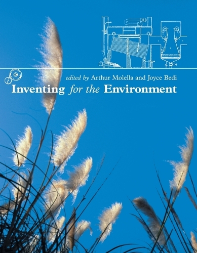 Inventing for the Environment - Lemelson Center Studies in Invention and Innovation series (Paperback)