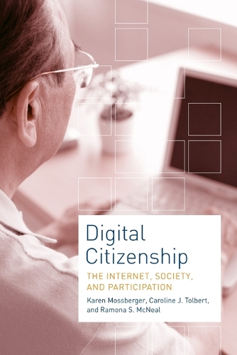 Digital Citizenship: The Internet, Society, and Participation - The MIT Press (Paperback)