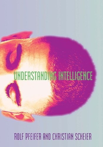 Understanding Intelligence - A Bradford Book (Paperback)
