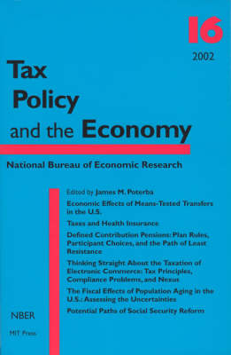 Tax Policy and the Economy: Volume 16 - Tax Policy and the Economy (Paperback)