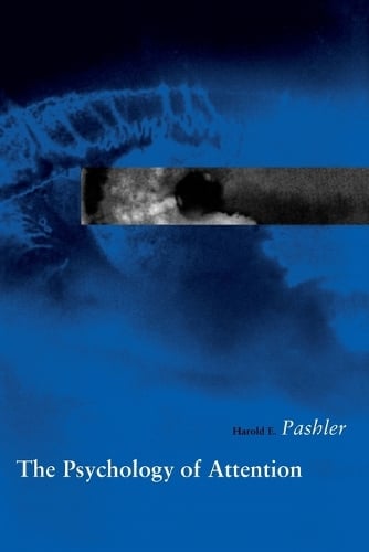 The Psychology of Attention - A Bradford Book (Paperback)