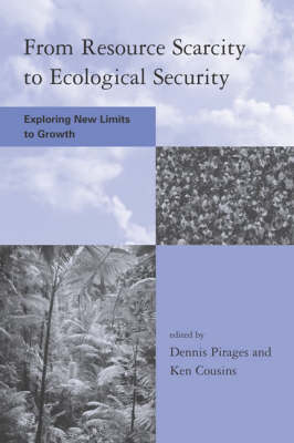 From Resource Scarcity to Ecological Security: Exploring New Limits to Growth (Paperback)