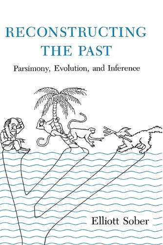 Reconstructing the Past: Parsimony, Evolution, and Inference - Reconstructing the Past (Paperback)