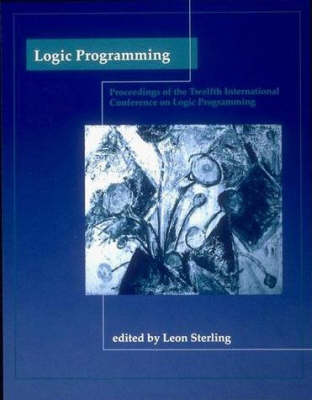 Logic Programming: The 12th International Conference - Logic Programming (Paperback)