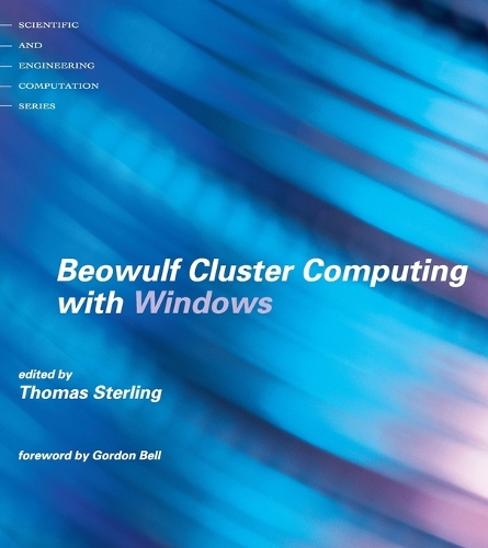 Beowulf Cluster Computing with Windows - Scientific and Engineering Computation (Paperback)