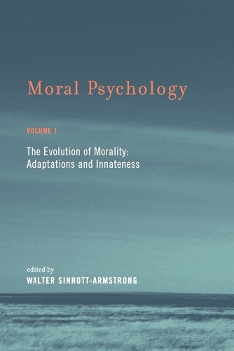 Moral Psychology: Volume 1: The Evolution of Morality: Adaptations and Innateness - A Bradford Book (Paperback)