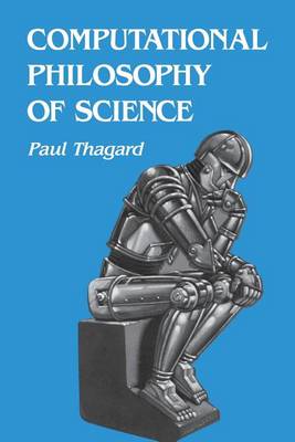 Computational Philosophy of Science (Paperback)