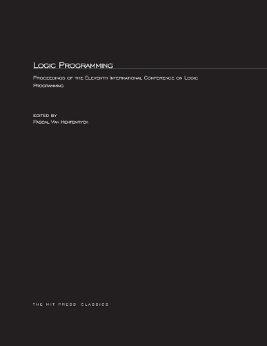 Logic Programming: The 11th International Conference - Logic Programming (Paperback)