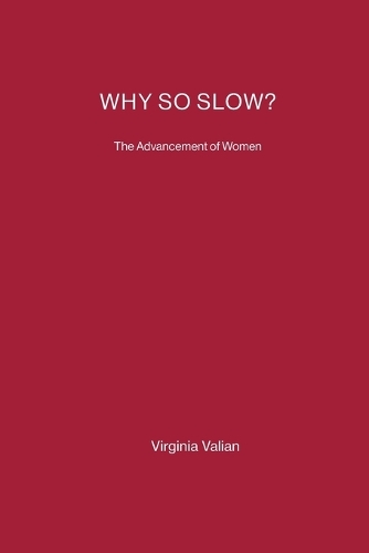 Why So Slow?: The Advancement of Women - The MIT Press (Paperback)