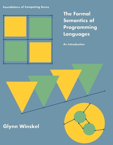 The Formal Semantics of Programming Languages: An Introduction - The Formal Semantics of Programming Languages (Paperback)