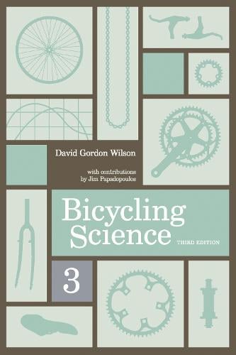 Bicycling Science - The MIT Press (Paperback)