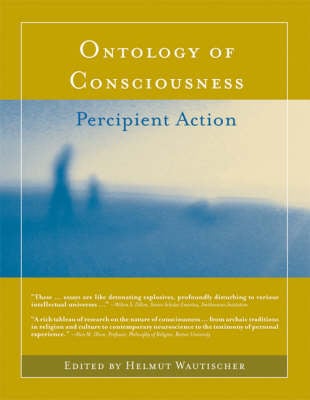 Ontology of Consciousness: Percipient Action - A Bradford Book (Paperback)
