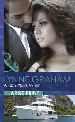 A Rich Man's Whim - Mills & Boon Largeprint Romance 2612 (Hardback)