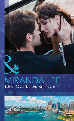 Taken Over By The Billionaire (Hardback)