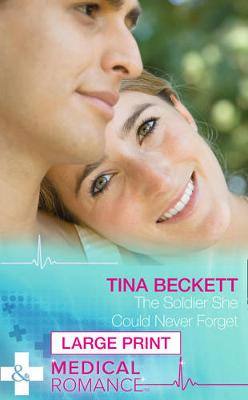 The Soldier She Could Never Forget (Hardback)