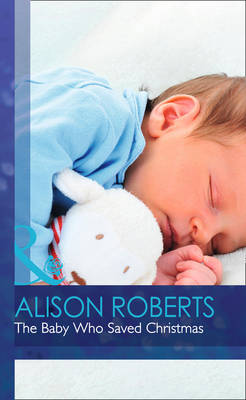 The Baby Who Saved Christmas (Hardback)