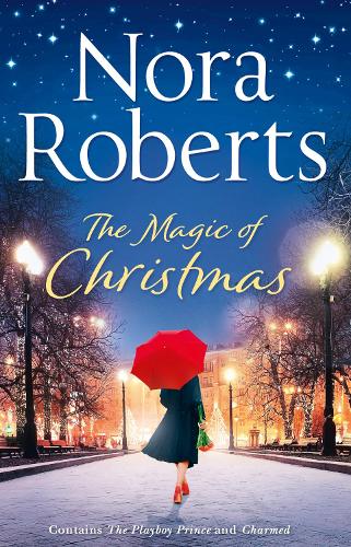 The Magic Of Christmas: The Playboy Prince / Charmed (Paperback)