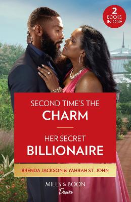 Second Time's The Charm / Her Secret Billionaire: Second Time's the Charm (Westmoreland Legacy: the Outlaws) / Her Secret Billionaire (Six Gems) (Paperback)