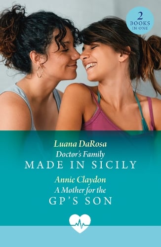 Luana DaRosa Doctor's Family Made In Sicily / A Mother For The Gp's Son