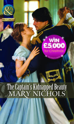The Captain's Kidnapped Beauty - Mills & Boon Historical (Paperback)