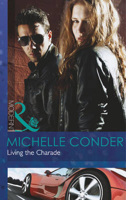 Living the Charade - Mills & Boon Modern (Paperback)